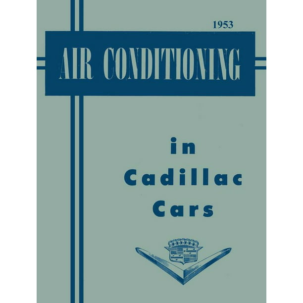 1953 Cadillac Air Conditioning AC Shop Service Repair Manual Book OEM Guide
